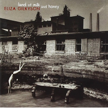 Gilkyson, Eliza - Land of Milk and Honey