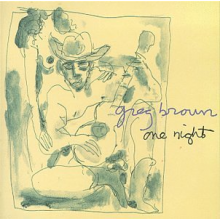 Brown, Greg - One Night