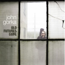 Gorka, John - Old Future's Gone