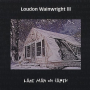 Loudon Wainwright Iii - Last Man On Earth