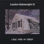 Wainwright, Loudon -Iii- - Last Man On Earth