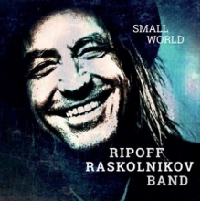 Raskolnikov, Ripoff -Band- - Small World