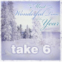 Take 6 - Most Wonderful Time of the Year