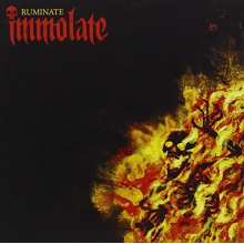 Immolate - Ruminate