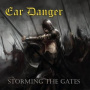 Ear Danger - Storming the Gates