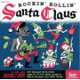 V/A - Rockin' & Rollin' With Santa Claus