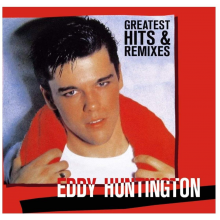 Huntington, Eddy - Greatest Hits & Remixes