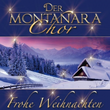 Montanara Chor - Frohe Weihnachten