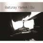 Yarkin, Baturay - Su