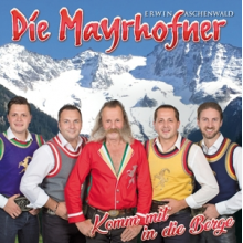 Mayrhofner - Komm Mit In Die Berge