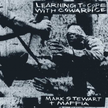 Stewart, Mark & the Maffia - Learning To Cope With Cowardice / the Lost Tapes