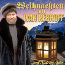 Rebroff, Ivan - Weihnachten Mit Ivan Rebroff
