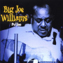 Williams, Big Joe - Po' Jo