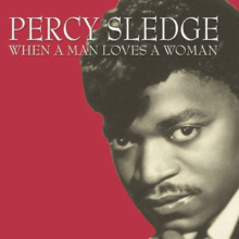 Sledge, Percy - When a Man Loves a Woman