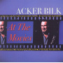 Bilk, Acker - At the Movies