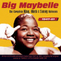 Big Maybelle - Complete King, Okeh and Savoy Releases 1947-61