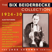 Beiderbecke, Bix - Collection 1924-30