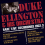 Ellington, Duke -Orchestra- - Rare 'Live' Recordings 1952-53