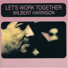 Harrison, Wilbert - Let's Work Together