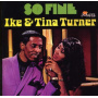 Ike & Tina Turner - So Fine