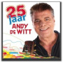 Witt, Andy De - 25 Jaar...