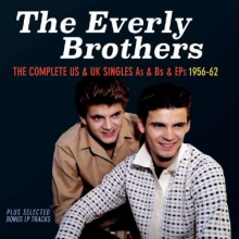 Everly Brothers - Complete Us & Uk Singles As & Bs & Eps 1956-62