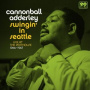 Cannonball Adderley, Nat Adderley - Swingin' In Seattle, Live At the Penthouse 1966-67