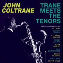 Coltrane, John - Trane Meets the Tenors