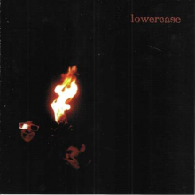Lowercase - All Destructive Urges Seem So Perfect