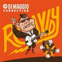 Di Maggio Connection, the - Rowdy