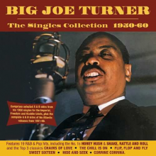 Turner, Big Joe - Singles Collection 1950-60