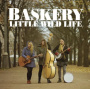 Baskery - Little Wild Life