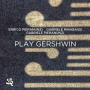 Pieranunzi, Enrico - Play Gershwin