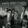 Cuozzo, Mike - Mighty Mike Cuozzo