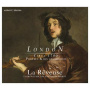 La Reveuse - London Circa 1700: Purcell & His Generation
