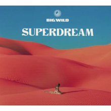 Big Wild - Superdream