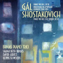 Gal/Shostakovich - Piano Trio In E Major Op.18