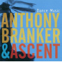 Branker & Anthony Ascent - Dance Music