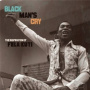V/A - Black Man's Cry:the Inspiration of Fela Kuti -10"-