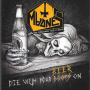 Madnes - Die With Your Beer On