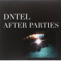Dntl - After Parties 1