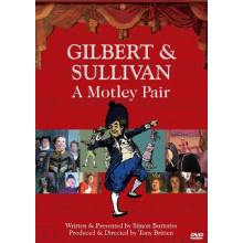 Documentary - Gilbert & Sullivan-A Motley Pair