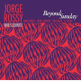 Rossy, Jorge -Quintet- - Beyond Sunday