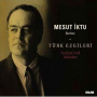 Iktu, Mesut - Turkish Folk Melodies