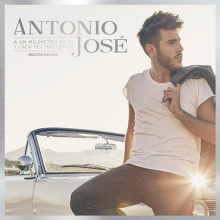 Jose, Antonio - A Un Milimetro De Ti Y Cada Vez Mas Cerca