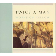 Twice a Man - Works On Yellow
