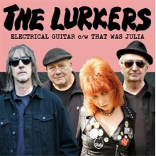 Lurkers - Electrical Guitar/ That Was Julia