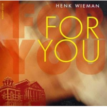 Wieman, Henk - For You
