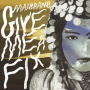 Maiorano - Give Me a Fix