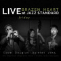Douglas, Dave -Quintet- - Brazen Heart Live At Jazz Standard - Friday